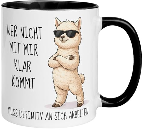 Alpaka Tasse mit Spruch | Wer nicht mit mir klar kommt muss definitiv an sich arbeiten | Lustige Kaffeetasse Geschenk | Witziger Becher Freund Freundin Mann Frau