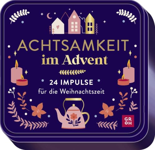 Achtsamkeit im Advent: 24 Impulse für die Weihnachtszeit | Adventskalender in hochwertiger Metalldose. 24 Kärtchen mit Inspirationen und einfachen Anregungen zum Innehalten