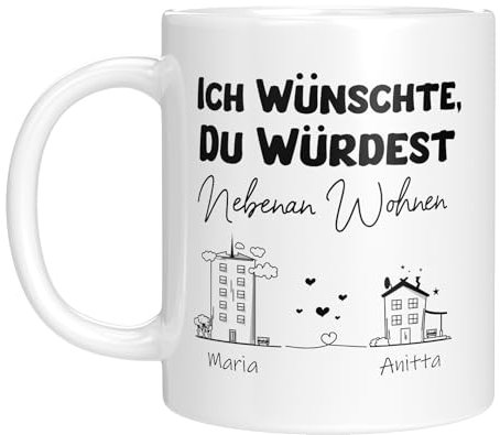 LIEBTASTISCH - Ich wünscht, du würdest nebenan Wohnen - Personalisierte Geschenkidee Freundschaft - Abschiedsgeschenk - Dankeschön - Frau - Mann - Freundschaftstasse (Weiss)