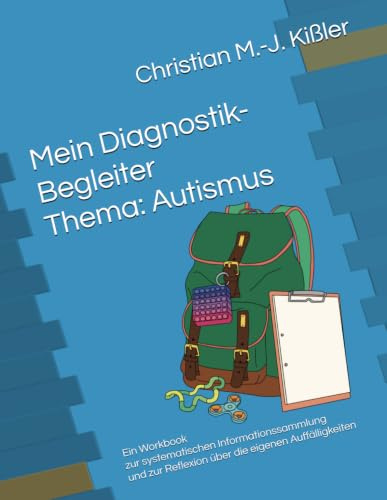 Mein Diagnostik-Begleiter: Ein Workbook - Thema Autismus