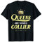 Queens Are Named Collier Geschenk Nachname, lustiges Geburtstagstreffen T-Shirt