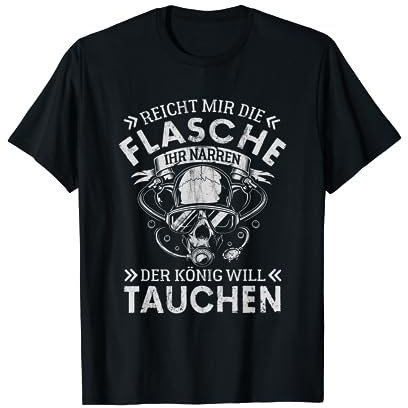 Reicht Mir Die Sauerstoffflasche Tauchen Scuba Diver Taucher T-Shirt