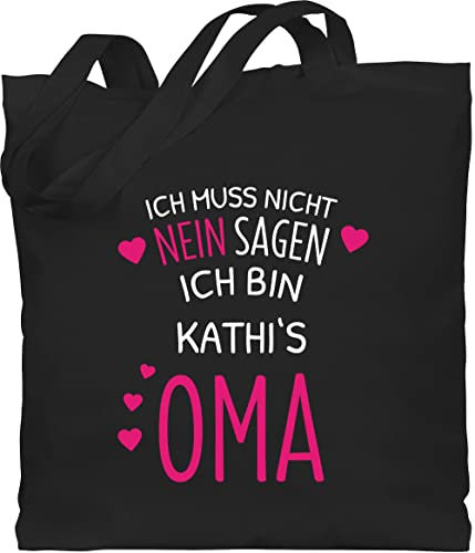 Baumwolltasche - Großmutter - Ich muss nicht Nein sagen ich bin die Oma mit Name - Unisize - Schwarz - personalisierte geschenke für beutel grandma tasche personalisierter oma. omi stoffbeutel