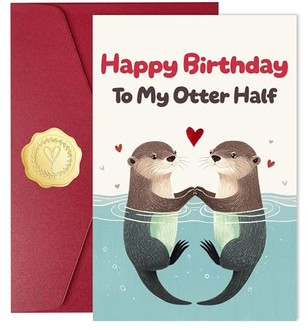 Geburtstagsgeschenk für Ehemann, Freund & Partner, Otter Geburtstagskarte | Romantische Klappkarte “Happy Birthday To My Otter Half”, innen blanko; mit Umschlag & Siegelaufkleber für Ehefrau & Freundin