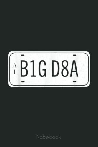 Data Big Number Plate Scientist Analyst Machine Learning Notebook: Funny Notebook Gift - Lined Journal 6x9 inches - Funny Gifts For Co-workers, Friends and Family