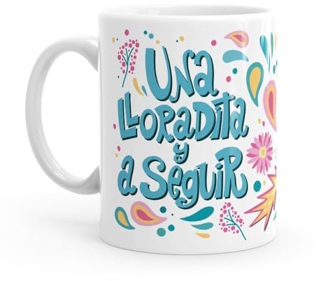 Puterful - Taza Una lloradita y a seguir - Taza original para café - Resistente al microondas y lavavajillas