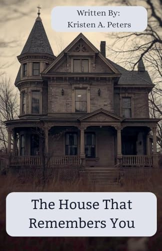 The House That Remembers You
