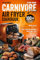 The Ultimate Carnivore Diet Air Fryer Cookbook: 100+ Crispy, Juicy Recipes, a Simple Meal Plan for Energy, Optimal Health, Full-Color Images, and a Grocery List