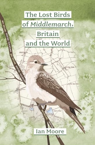 The Lost Birds of Middlemarch, Britain and the World