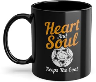 Heart And Soul Keeps The Goal Fußballgott Torjäger Kaffeetasse | Fußballspieler Fußballprofi Fußball Tasse Schwarz (02073W)