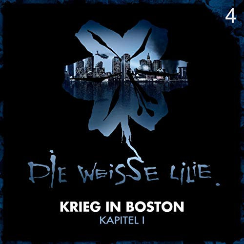 Krieg in Boston, Teil 1: Die Weisse Lilie 4