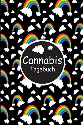 Cannabis Tagebuch: Marijuana Journal für Home Grower | Logbook | Ganja | Hanf | Weed | Anbau | Regenbogen Wolken