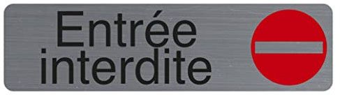 Exacompta - Réf. 67152E - 1 plaque de porte adhésive Entrée interdite - Plaque murale imprimée de signalisation - Sur tous supports - Aspect aluminium brossé - Dimensions : 16,5 x 4,4 cm