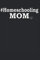 Best Homeschool Mom | Notizbuch homeschooling zubehör | Grundschule | homeschooling gadgets | Planer | Dokumentation: Geeignet für jeden Vater der ... Zoll, ca. DIN A5 / 22 x 15 cm, Cover matt