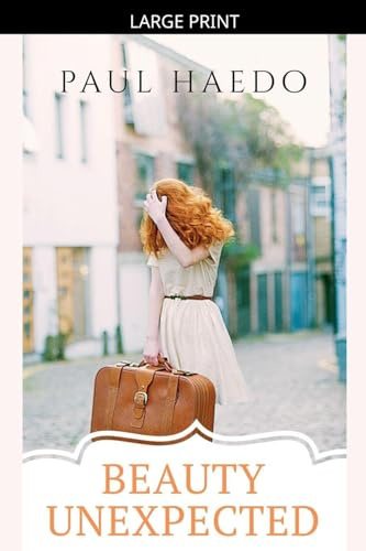 Beauty Unexpected (Standalone Romance Novels)