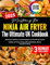 Mastering the Ninja Air Fryer – The Ultimate UK Cookbook: Delicious, Healthy & Quick Recipes for the Whole Family – Master Oil-Free Frying with Breakfasts, Mains, Snacks & More! (UK Measurement)