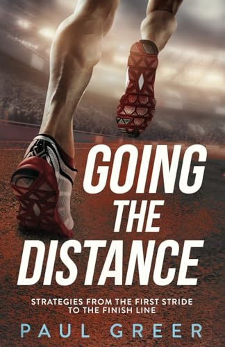 Going the Distance: Strategies From the First Stride to the Finish Line