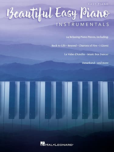 Beautiful Easy Piano Instrumentals: 24 Relaxing Piano Pieces (English Edition)
