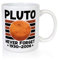 Pluto | Planet | Never forget | Astronomie | Nerd | Space - Tasse Weiss - Kaffeetasse/Geschenk/Familie