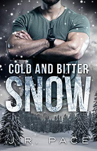 Cold and Bitter Snow: a Winter Adventure Romance Novella