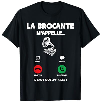 La Brocante M'Appelle | Citation Brocanteur Humour T-Shirt