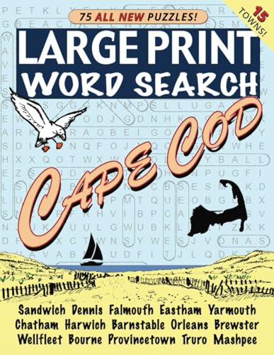 Cape Cod Large Print Word Search: Sandwich Dennis Falmouth Eastham Yarmouth Chatham Harwich Barnstable Orleans Brewster Wellfleet Bourne Truro Provincetown Mashpee