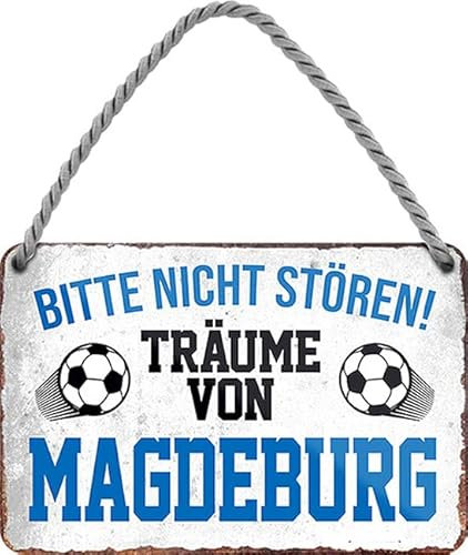 WOGEKA ART Retro Blechschild - Ich Träume von Magdeburg - Fußball - Lustiger Spruch als Geschenkidee zu Geburtstag Weihnachten Deko 18x12 cm Vintage Schild Hängeschild Metallschild HS884
