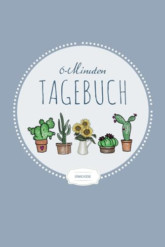 6 Minuten Tagebuch Erwachsene: Achtsamkeitstagebuch zum Ausfüllen | tägliche Selbsthilfe & Training für mehr Glück, Dankbarkeit & Resilenz | A5, blau