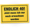 DankeDir! Endlich 40 Jahre Schild - Geschenk 40. Geburtstag bester Freund Freundin Geschenkidee Geburtstagsgeschenk 40ten Geschenk 40er Geburtstagsparty