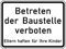 BAUZAUNWELT Panneau de signalisation interdit d'entrer sur le chantier – selon la StVO avec label de qualité RAL – Dimensions : 315 x 420 mm, forme plate en aluminium 2 mm, film RA 1