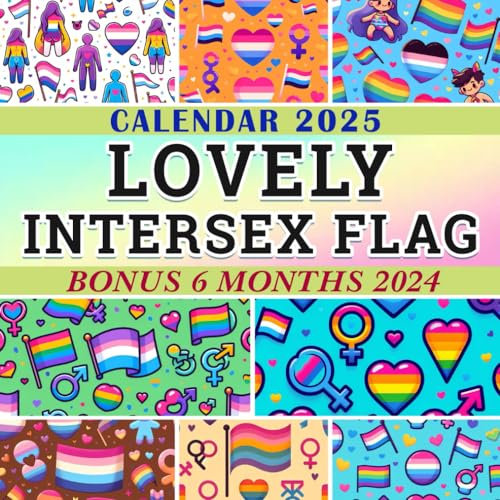 Lovely Intersex Flag Calendar 2025: From Jul 2024 to Dec 2025 with 18 Months and LGBT Photography for Organizing & Planning| Perfect Gift for Birthday, All Holiday| Perfect For LGBT Lover