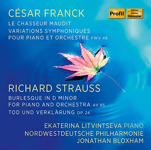 Ekaterina Litvintseva Plays C.Franck & R.Strauss