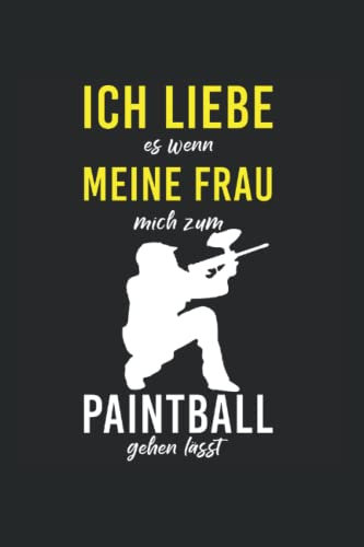 Paintball Paintballer Spruch Paintballspieler Meine Frau Kalender 2022: Paintballer Wochenplaner 2022 Geschenk Lustig Paintballer Bis Ende 2022 1 Woche Pro Seite