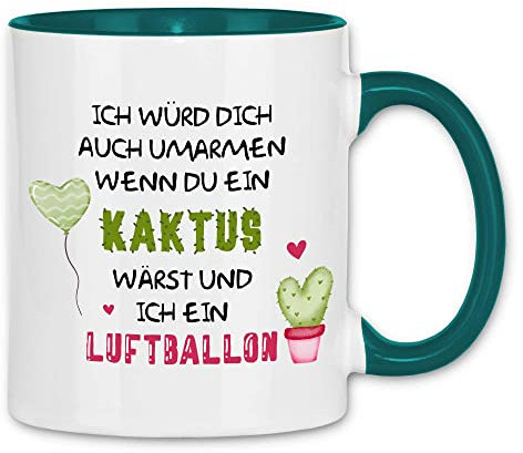 wowshirt Tasse Geschenk-Idee für Sie/Ihn Jahrestag Valentinstag Umarmen Wenn Du Ein Kaktus Wärst, Farbe:White - Petrol