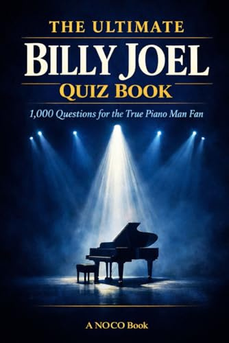 The Ultimate Billy Joel Quiz Book: 1000 Questions for the True Piano Man Fan