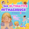 Das Ultimative Mitmachbuch für Kinder ab 2 Jahren, inklusive 20 Seiten zum ausmalen: Aktives Lernen durch Schütteln, Schaukeln, Klopfen, Pusten oder Drehen