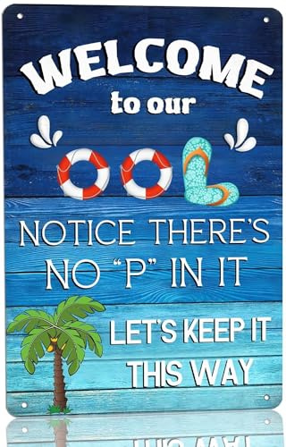 Metall-Blechschild mit Aufschrift Welcome To Our Ool, lustiges Schwimmbad-Schild für Strand, Hütte, Zuhause, Hinterhof, Garten, Outdoor, 20,3 x 30,5 cm