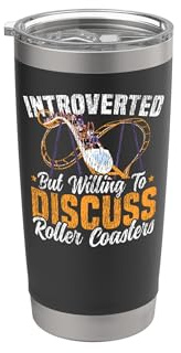 Roller Coaster Introverted But Willing to Discuss Roller Stainless Steel Insulated Tumbler