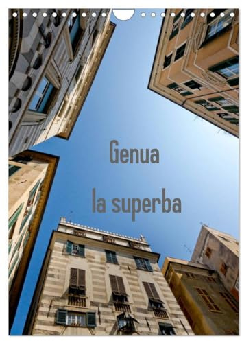 Genua - la superba (Wandkalender 2026 DIN A4 hoch), CALVENDO Monatskalender: Impressionen aus den engen Gassen der Altstadt (CALVENDO Orte)