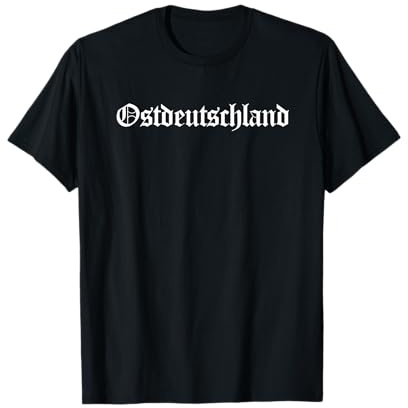Ostdeutschland Shirt T-Shirt