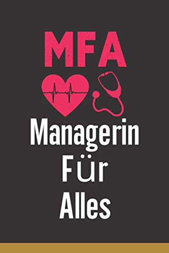 MFA Managerin Für Alles: Lustige Geschenke Für MFA | Geschenkideen für kollegin | Notizbuch A5 Liniert