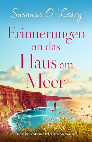 Erinnerungen an das Haus am Meer: Ein mitreißender und tief berührender Roman (Sandy Cove)