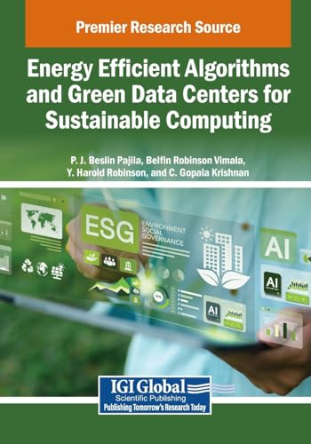 Energy Efficient Algorithms and Green Data Centers for Sustainable Computing