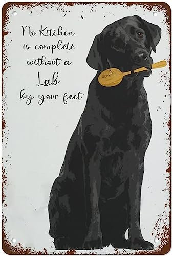 Black Lab Aluminium-Blechschild mit Aufschrift No Kitchen Is Complete Without A Lab By Your Feet, Wandkunst, Dekorationen, Eisen, Gemälde für Zuhause, Zimmertür, Zubehör, Poster,