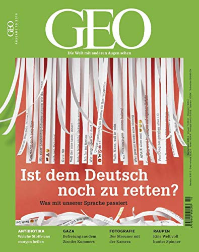 GEO 10/2019 Ist dem Deutsch noch zu retten? Was mit unserer Sprache passiert.