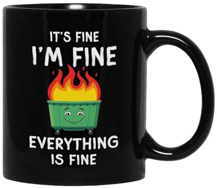 Its Fine, I'm Fine Everything is fine, Its Fine Im Fine Everythings Fine, Stoneware Coffee Mug for Tea and Coffee, Funny Mugs, Cat Joke Mug Cup, Personalised Mug, Present Birthday, 350 ml