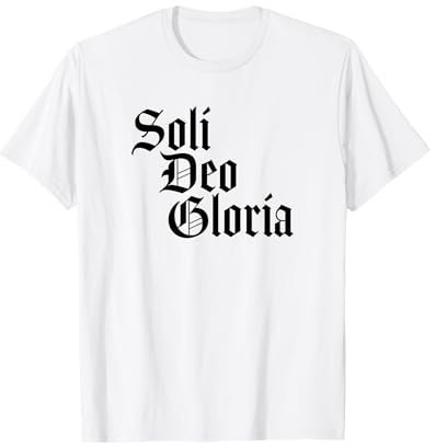 Soli Deo Gloria T-Shirt