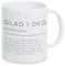artboxONE Tasse Glad I Deg Definition von Cristina Castro Moral - Kaffeetasse Typografie