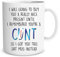Funny Rude Offensive C*nt Mugs Swear Word Gifts Adult Humour Banter Colleague Husband Boyfriend Best Friend Present Birthday Xmas WSDMUG1318