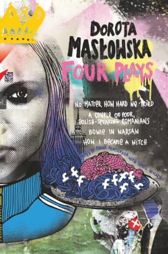 Dorota Masłowska | Four Plays